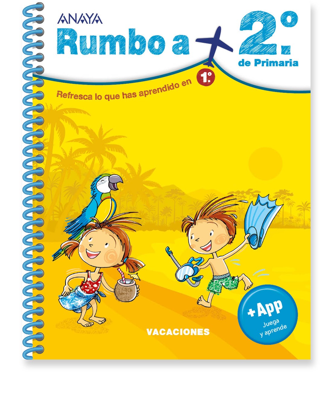 Rumbo a... 2º. de Primaria - Cuaderno de Vacaciones