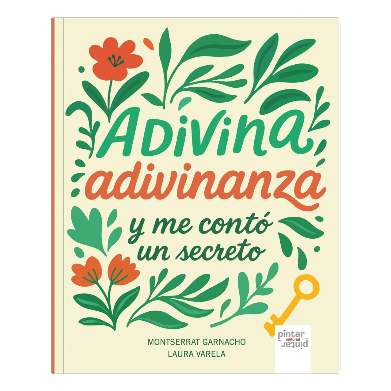 Adivina adivinanza... y me contó un secreto