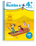 Rumbo a... 4º. de Primaria - Cuaderno de Vacaciones
