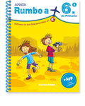 Rumbo a... 6º. de Primaria - Cuaderno de Vacaciones